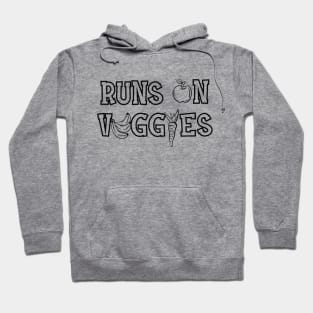 Vegetarian - Runs on veggies Hoodie